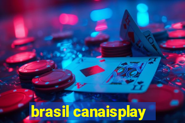 brasil canaisplay